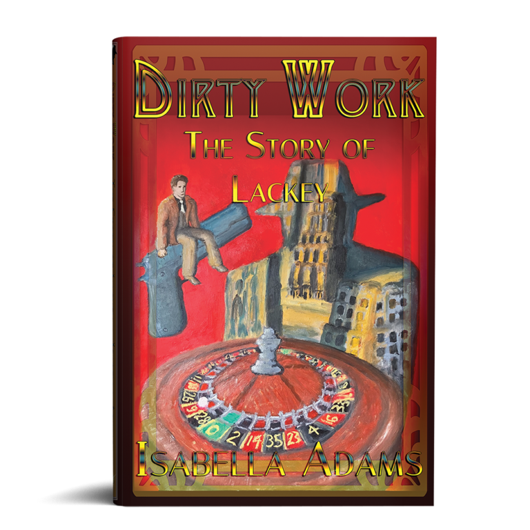 Dirty Work – The Story of Lackey – Isabella Adams