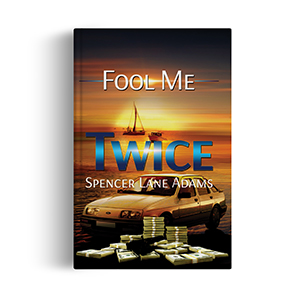 Fool Me Twice – Spencer Lane Adams